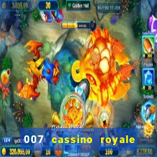 007 cassino royale dublado download